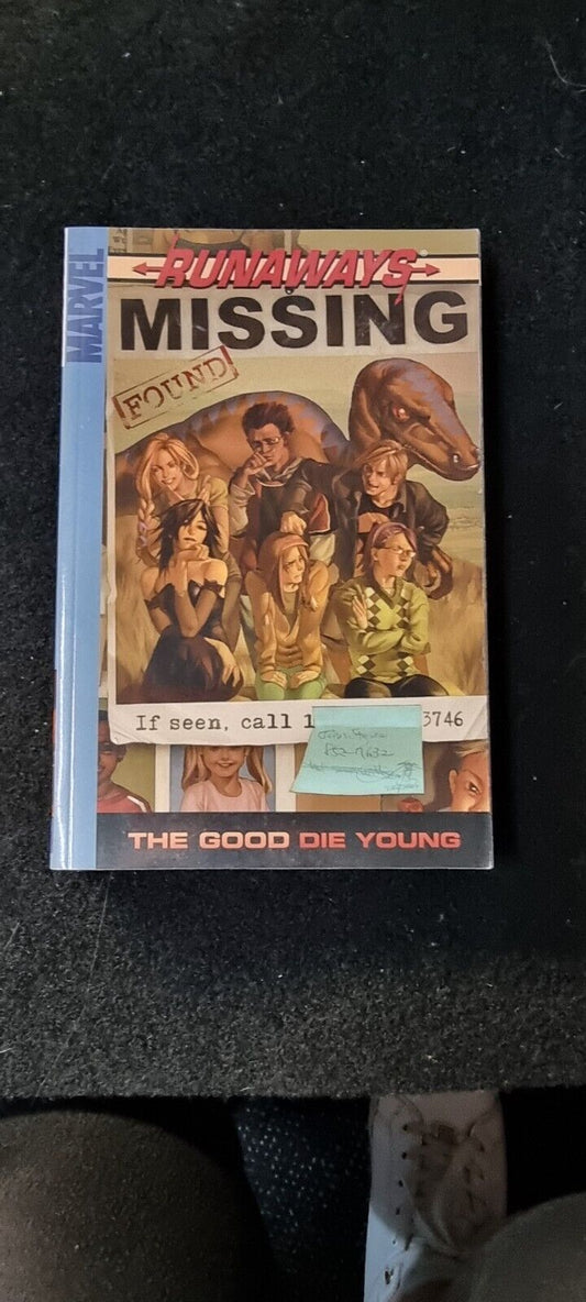 Runaways - Volume 3: The Good Die Young  Marvel Book 