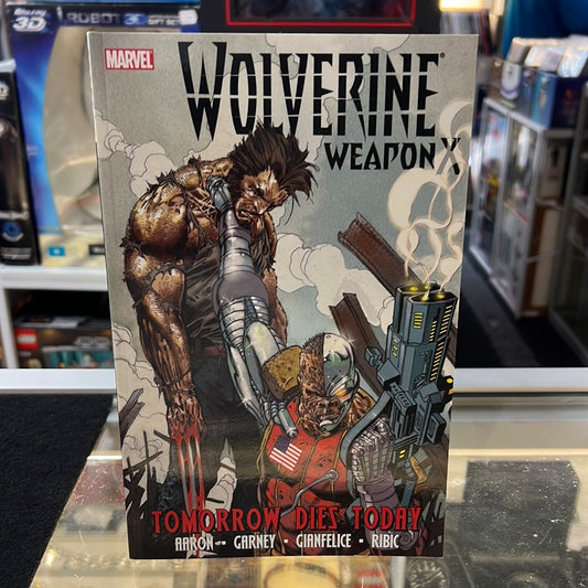 Wolverine Weapon X Tomorrow Dies Today